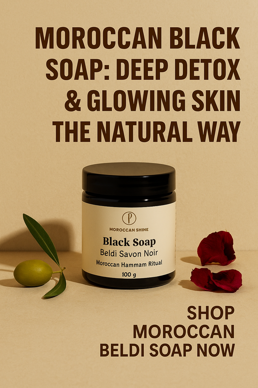 Moroccan Black Soap: Deep Detox and Glowing Skin the Natural Way